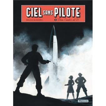 Ciel sans pilote - Dans l'ombre du V2 T3/3