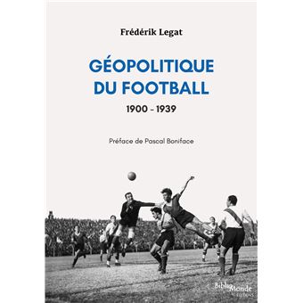 Géopolitique du football, 1900-1939