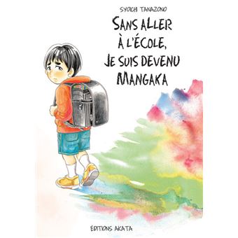 One ShotSans aller à l'école, je suis devenu mangaka