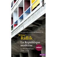 La Quatrieme Republique Inedit La France De La Liberation A 1958 Poche Benedicte Toucheboeuf Pascale Goetschel Achat Livre Fnac