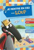 Je rentre en ce2 avec loup - cahier de vacances 2023