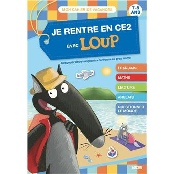 Je rentre en ce2 avec loup - cahier de vacances 2023