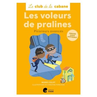 Les voleurs de pralines picoreurs avances