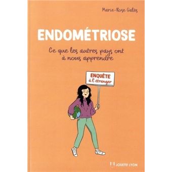 Endométriose : Ce que les autres pays ont à nous apprendre
