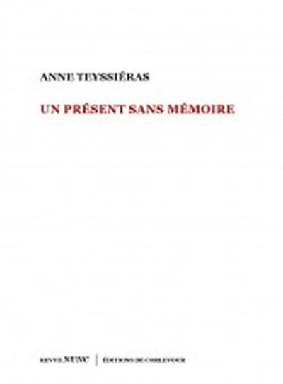 Un présent sans mémoire