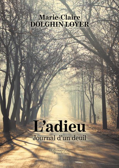 L'adieu, Journal d'un deuil