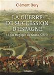 La guerre de succession d'Espagne