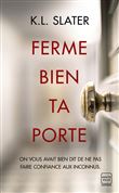 Ferme bien ta porte