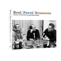 Trois poètes : Brel - Ferré - Brassens Coffret
