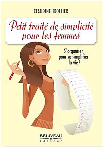 Petit traité de simplicité pour les femmes - Claudine Trottier - broché