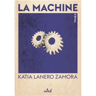 La Machine - Tome 2