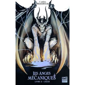 Les Anges Mécaniques - Tome 2 L'élue