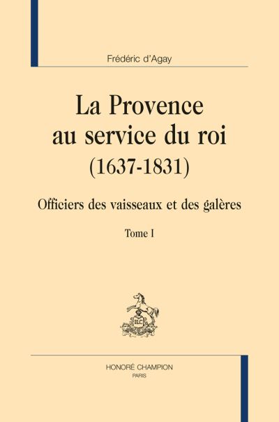 La Provence au service du roi, 1637-1831