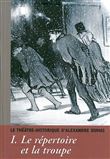 Le Théâtre Historique d'Alexandre Dumas T. 1