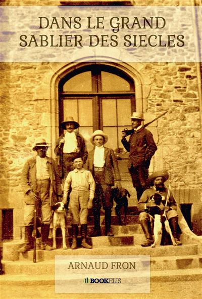 Dans le grand sablier des siecles