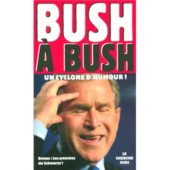 Bush à Bush - 1