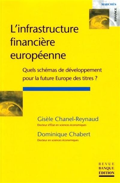 L'infrastructure financière européenne
