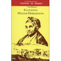 Kaloubadia madam desbassayns