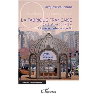 La fabrique française de la société