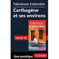 Fabuleuse Colombie: Carthagène et ses environs