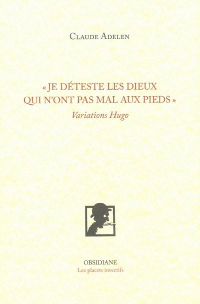 Je n'aime pas les dieux qui n'ont pas mal aux pieds