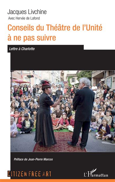 Conseils du théâtre de l'Unité à ne pas suivre