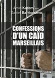 Les confessions d'un caïd marseillais