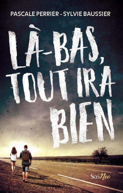 La-bas tout ira bien