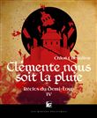 Recits du demi-loup, tome 4 - clemente nous soit la pluie