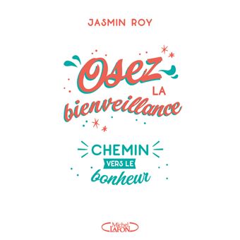 Osez La Bienveillance Broche Jasmin Roy Achat Livre Ou Ebook Fnac