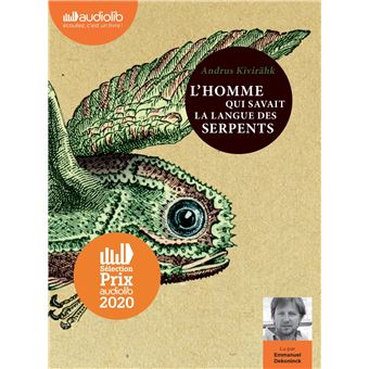 L'homme qui savait la langue des serpents Livre audio 2 CD MP3 - Texte lu  (CD) - Andrus Kivirähk, Emmanuel Dekoninck, Jean-Pierre Minaudier - Achat  Livre | fnac
