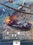Les grandes batailles navales et aéronavales de la Guerre du Pacifique
