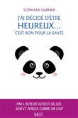 J'ai décidé d'être heureux... C'est bon pour la santé