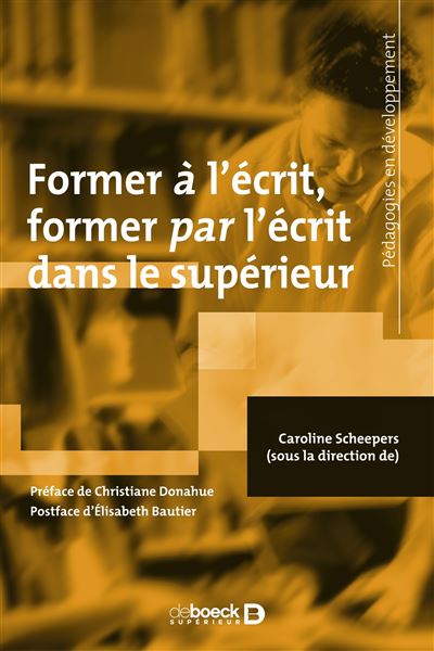Former à l’écrit, former par l’écrit dans le supérieur