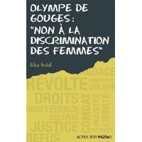 Olympe de Gouges : "Non à la discrimination des femmes"