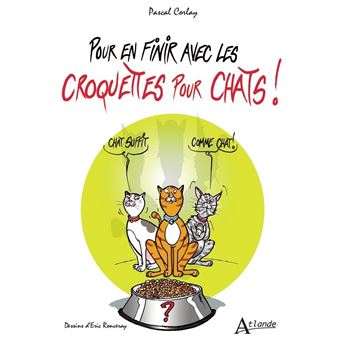 Pour en finir avec les croquettes pour chats