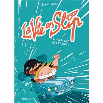 La vie en slip - À fond les gamelles !