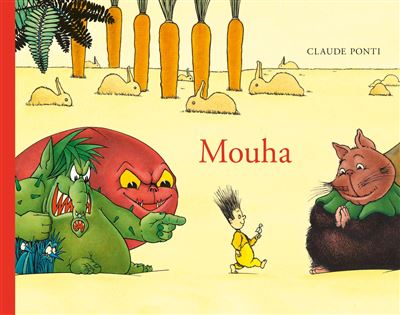 Mouha - Claude Ponti - broché