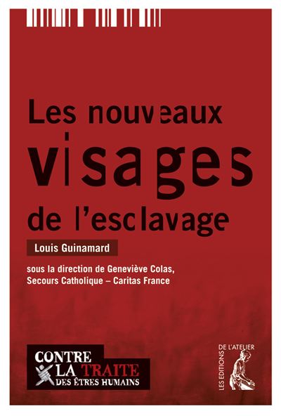 Les nouveaux visages de l'esclavage ensemble contre la traîte des êtres humains