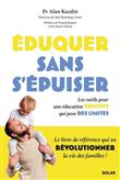 Eduquer sans s'épuiser - Livre