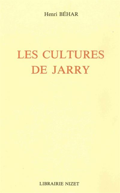 Les Cultures de Jarry - Henri Béhar - broché