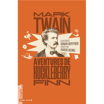 Aventures de Huckleberry Finn (nouvelle traduction)