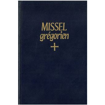 Missel grégorien des dimanches et fêtes noté en chant grégorien par les moines de Solesmes