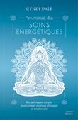Mon manuel des soins énergétiques