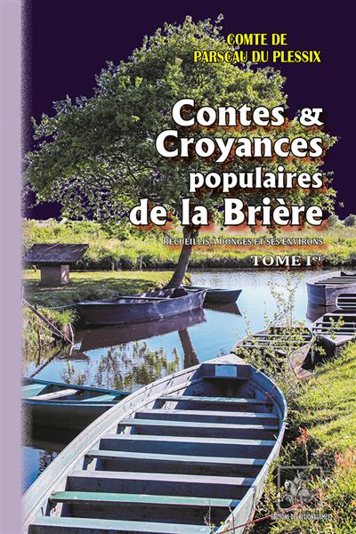 Contes et croyances populaires de la Brière - Raymond Parscau Du Plessix - broché