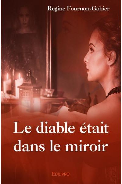 Le diable était dans le miroir