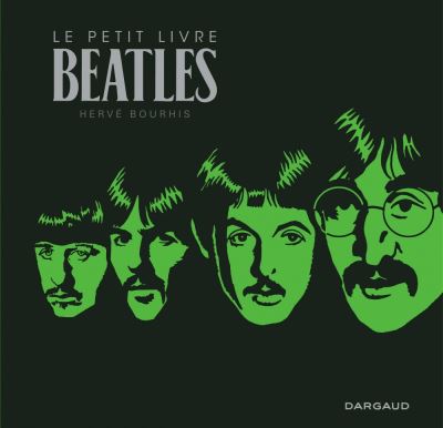 Le Petit livre de... - Le Petit Livre des Beatles