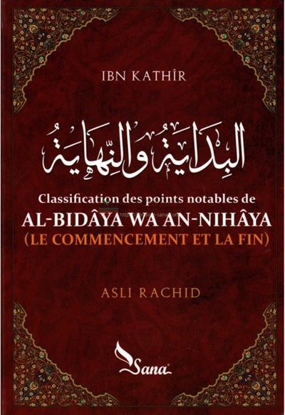 Classification des points notables de Al-Bidâya wa An-Nihâya