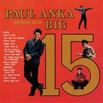 Paul Anka Sings His Big 15 - CD