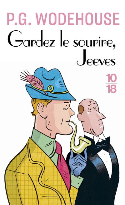 Gardez le sourire, Jeeves ! - P.G Wodehouse - Poche